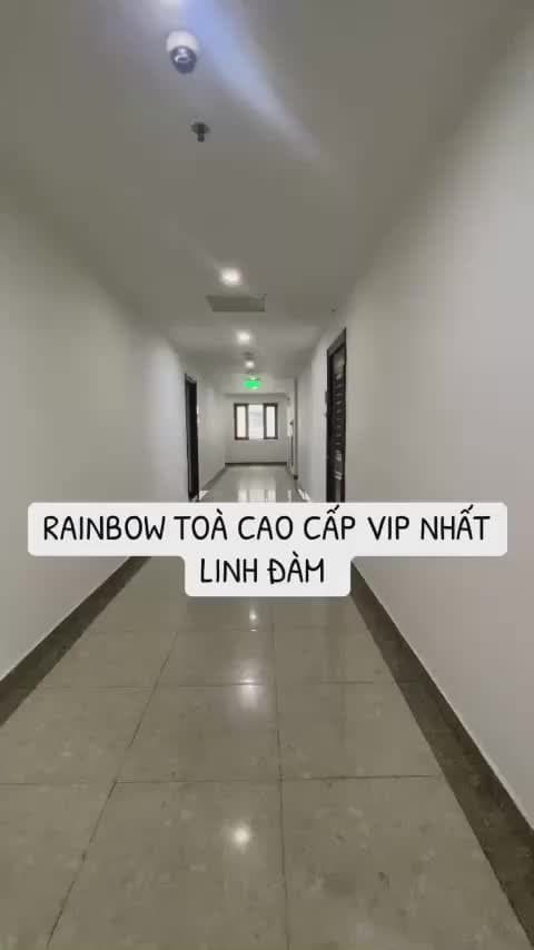 Tòa nhà cao cấp vip nhất Linh Đàm Hoàng Mai Rainbow